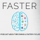 Faster Podcast